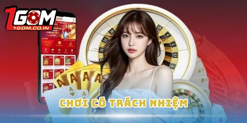 Chú ý đối với trách nhiệm người chơi tham gia cá cược